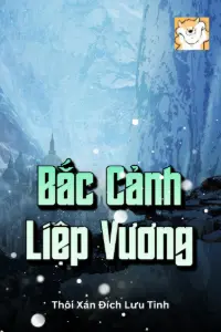 Bắc Cảnh Liệp Vương book cover