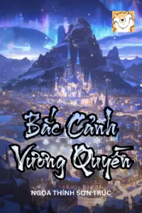 Bắc Cảnh Vương Quyền book cover