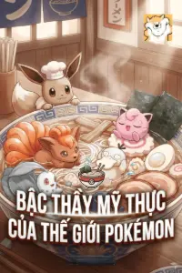 Bậc Thầy Mỹ Thực Của Thế Giới Pokémon book cover