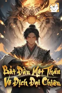 Bắt Đầu Một Thân Vô Địch Đại Chiêu book cover