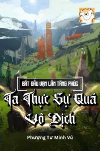 Bắt Đầu Vạn Lần Tăng Phúc, Ta Thực Sự Quá Vô Địch book cover