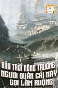 Bầu Trời Nông Trường , Ngươi Quản Cái Này Gọi Làm Ruộng? book cover