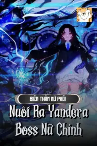 Biến Thân Nữ Phối: Nuôi Ra Yandera Boss Nữ Chính book cover