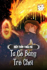 Biến Thân Thiếu Nữ: Ta Có Bảng Trò Chơi book cover
