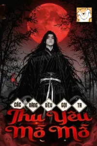 Các Nàng Đều Gọi Ta Thụ Yêu Mỗ Mỗ book cover