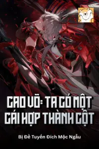 Cao Võ: Ta Có Một Cái Hợp Thành Cột book cover
