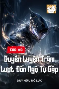 Cao Võ: Quyền Luyện Trăm Lượt, Đốn Ngộ Tự Gặp! book cover