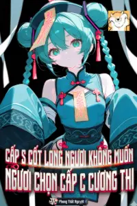 Cấp S Cốt Long Ngươi Không Muốn, Ngươi Chọn Cấp C Cương Thi? book cover