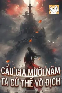 Cẩu Gia Mười Năm, Ta Cử Thế Vô Địch book cover