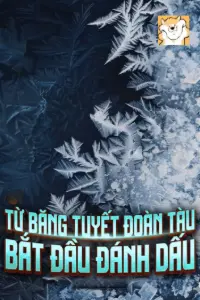 Cầu Sinh: Từ Băng Tuyết Đoàn Tàu Bắt Đầu Đánh Dấu book cover