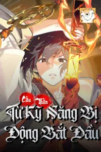 Cầu Thần Từ Kỹ Năng Bị Động Bắt Đầu book cover