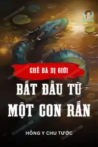 Chế Bá Dị Giới, Bắt Đầu Từ Một Con Rắn book cover