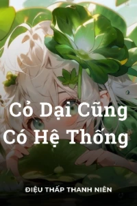Cỏ Dại Cũng Có Hệ Thống book cover