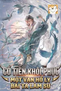 Cổ Tiên Khôi Phục, Một Vạn Hồ Ly Bái Ta Làm Sư book cover