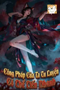 Công Pháp Của Ta Tu Luyện Có Thể Tiến Nhanh book cover