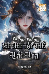 Cửu Thế Phản Phái, Nữ Chủ Tập Thể Hắc Hóa! book cover