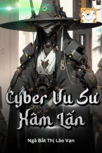 Cyber Vu Sư Xâm Lấn book cover