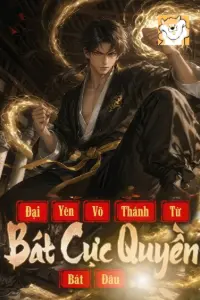 Đại Yên Võ Thánh: Từ Bát Cực Quyền Bắt Đầu book cover