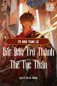 Dân Tục: Từ Nhà Tang Lễ Bắt Đầu Trở Thành Thế Tục Thần book cover