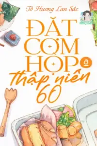 Đặt Cơm Hộp Ở Thập Niên 60 book cover