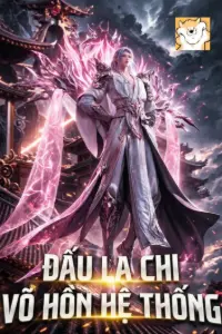 Bìa truyện [Dịch] Đấu La Chi Võ Hồn Tiến Hóa Hệ Thống