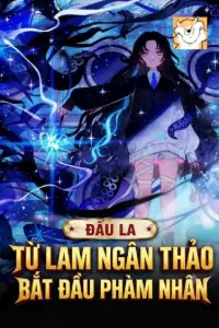 Đấu La: Từ Lam Ngân Thảo Bắt Đầu Phàm Nhân book cover
