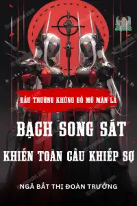 Đấu Trường Khủng Bố: Mở Màn Là Hồng Bạch Song Sát Khiến Toàn Cầu Khiếp Sợ book cover