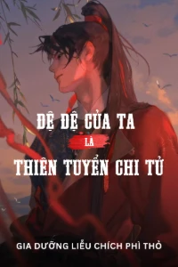 Đệ Đệ Của Ta Là Thiên Tuyển Chi Tử book cover
