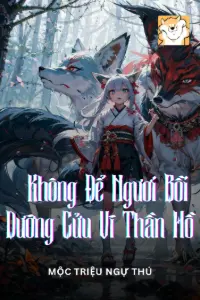 Để Ngươi Làm Pháp Sư, Không Để Ngươi Bồi Dưỡng Cửu Vĩ Thần Hồ book cover