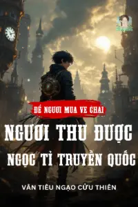 Để Ngươi Mua Ve Chai, Ngươi Thu Được Ngọc Tỉ Truyền Quốc? book cover