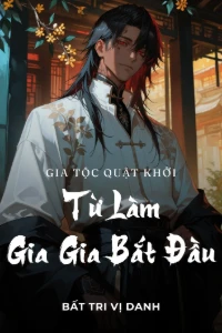 Gia Tộc Quật Khởi: Từ Làm Gia Gia Bắt Đầu book cover