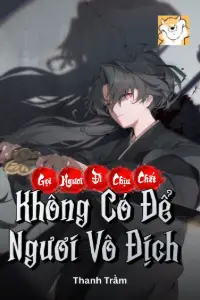 Gọi Ngươi Đi Chịu Chết, Không Có Để Ngươi Vô Địch book cover