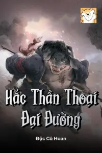 Hắc Thần Thoại: Đại Đường book cover