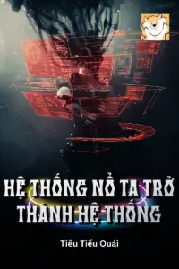 Hệ Thống Nổ, Ta Trở Thành Hệ Thống book cover