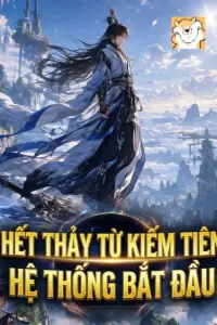 Hết Thảy Từ Kiếm Tiên Hệ Thống Bắt Đầu book cover