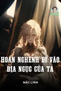 Hoan Nghênh Đi Vào Địa Ngục Của Ta book cover