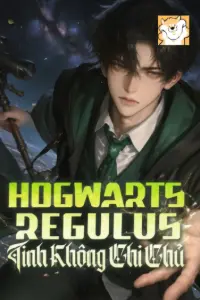 Hogwarts Regulus: Tinh Không Chi Chủ book cover