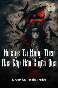 Hokage: Ta Mang Theo Max Cấp Hào Xuyên Qua book cover