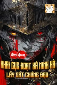Hồng Hoang: Khai Cục Đoạt Xá Minh Hà, Lấy Sát Chứng Đạo book cover
