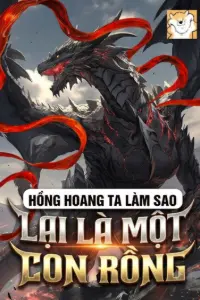 Hồng Hoang, Ta Làm Sao Là Một Con Rồng book cover