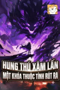 Hung Thú Xâm Lấn: Một Khóa Thuộc Tính Rút Ra book cover