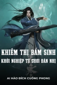 Khiếm Thị Bẩm Sinh Khởi Nghiệp Từ Chơi Đàn Nhị book cover