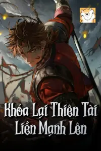 Khóa Lại Thiên Tài Liền Mạnh Lên book cover