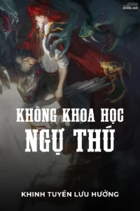 Không Khoa Học Ngự Thú book cover