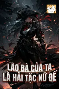 Lão Bà Của Ta Là Hải Tặc Nữ Đế book cover