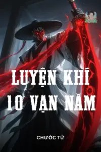 Luyện Khí 10 Vạn Năm book cover