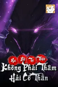 Ma Nữ, Ta Thật Không Phải Thâm Hải Cổ Thần book cover