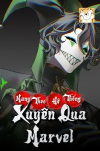 Mang Theo Hệ Thống Xuyên Qua Marvel book cover