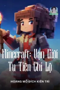 Minecraft: Vạn Giới Tu Tiên Chi Lộ book cover