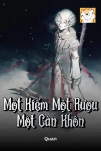 Một Kiếm Một Rượu Một Càn Khôn book cover